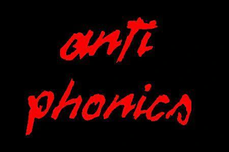 Anti Phonics