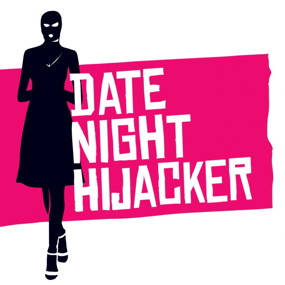 Date Night Hijacker