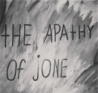 The Apathy Of Jone
