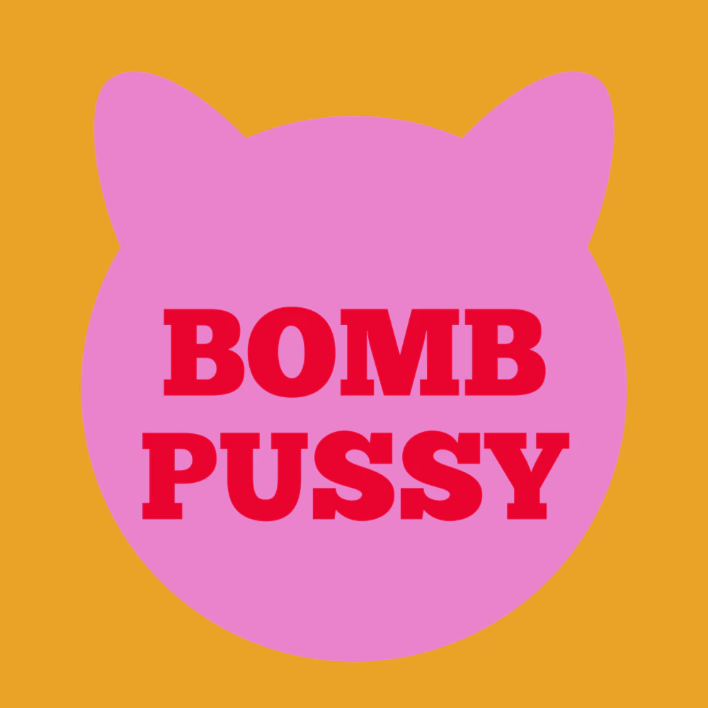 Bomb Pussy