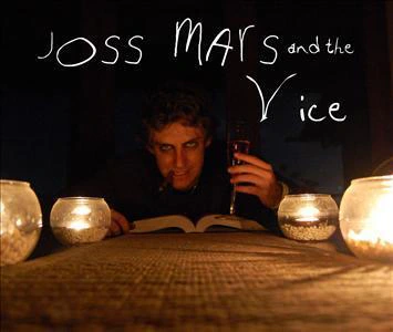 Joss Mars and the Vice