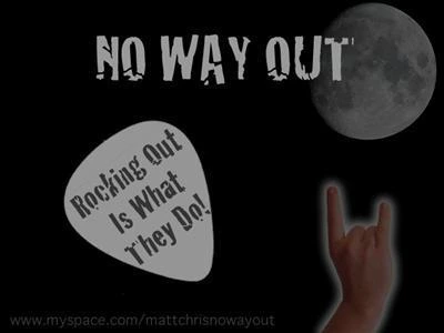 No Way Out!