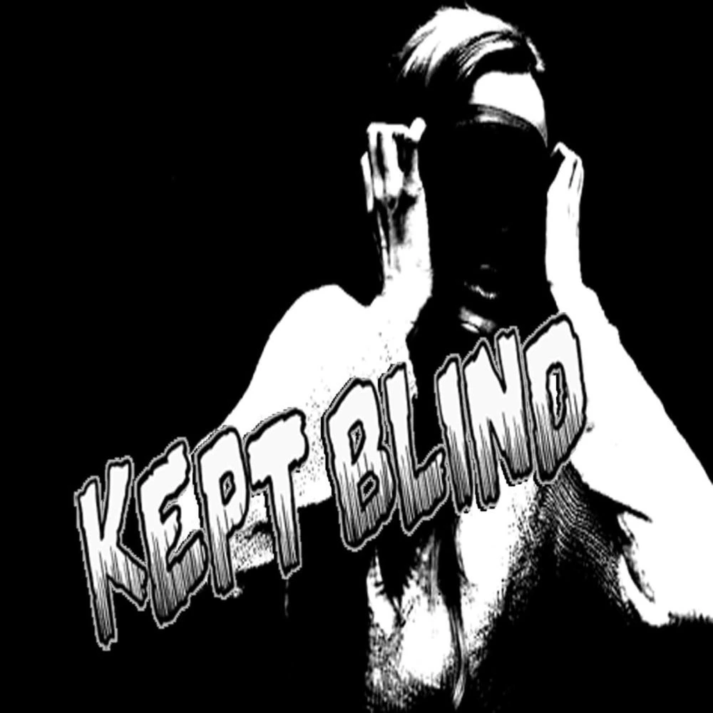 Kept Blind
