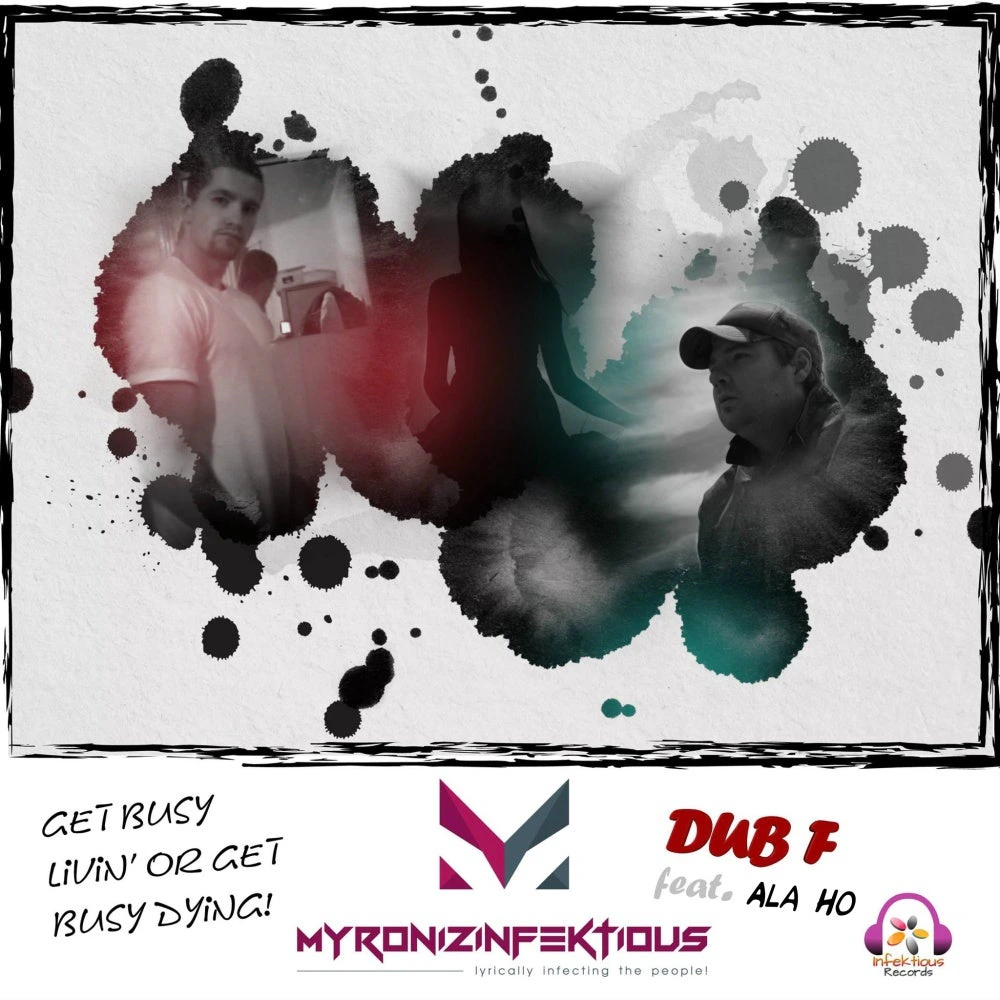 Myronizinfektious & Dub F