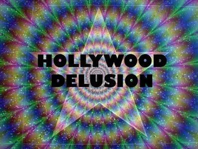 Hollywood Delusion