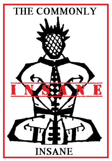 The Commonly Insane