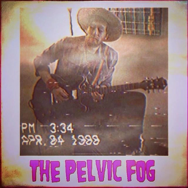 The Pelvic Fog