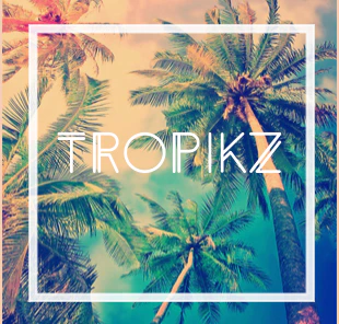 Tropikz
