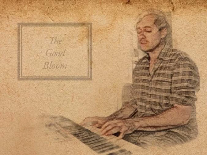 The Good Bloom