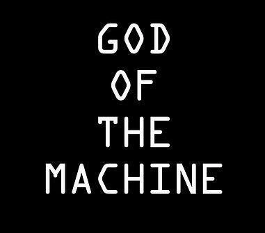 God of the Machine