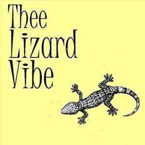 Thee Lizard Vibe