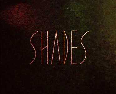 Shades