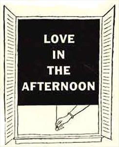 Love in the afternoon
