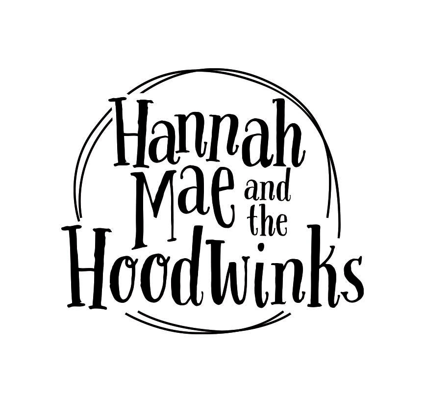 Hannah Mae and the Hoodwinks