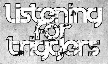 Listening for Triggers