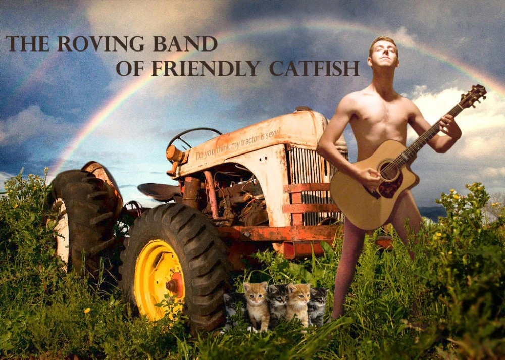 The Roving Band of Friendly Catfish