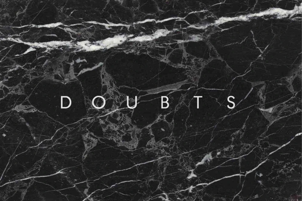 Doubts