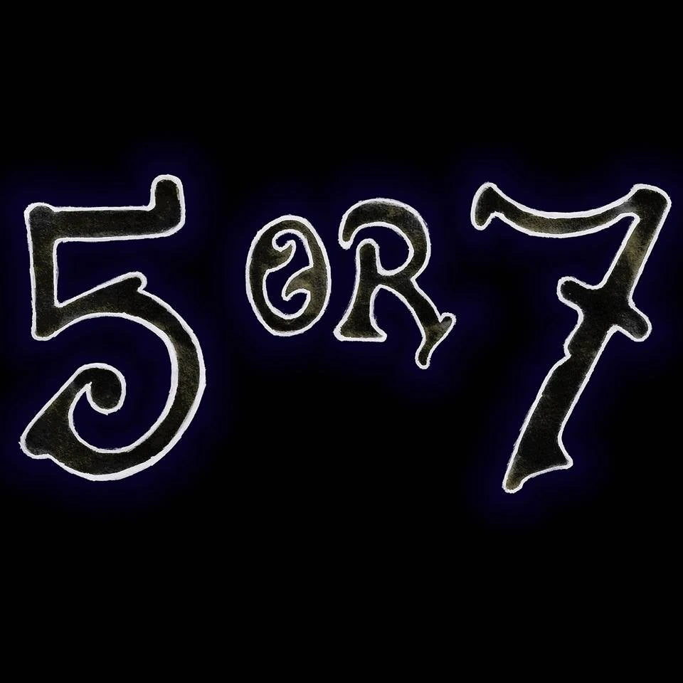 5 OR 7