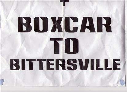 Boxcar To Bittersville