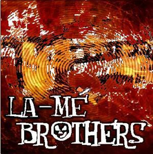 The La-mé Brothers