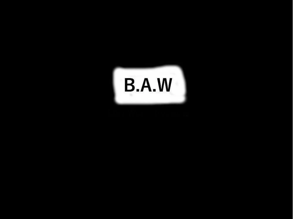 B.A.W
