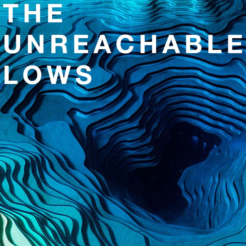 The unreachable lows