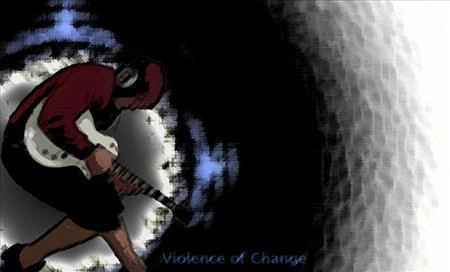 Violence of Change
