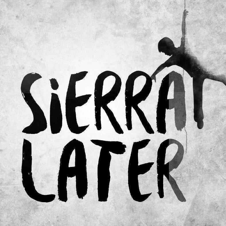 Sierra Later
