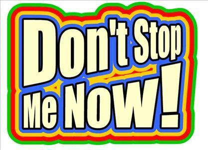 Don't Stop Me Now