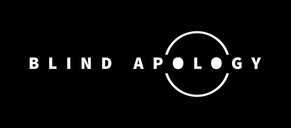 Blind Apology