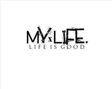 My Life