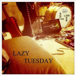 Lazy Tuesday