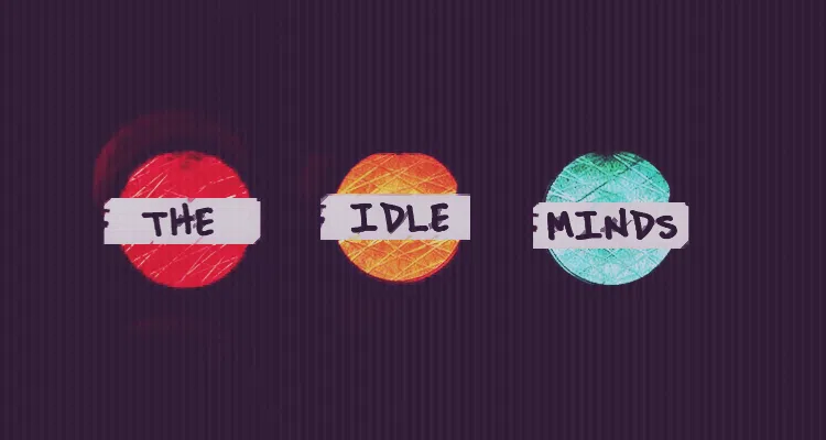 The Idle Minds