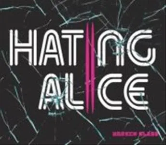 Hating Alice