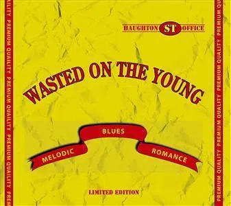 Wasted On The Young