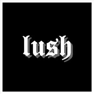 Lush The Band