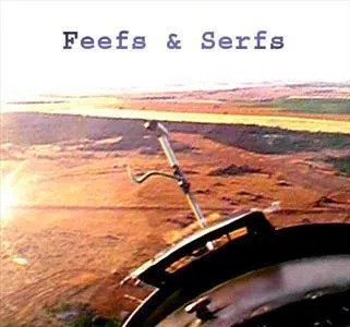 Feefs and Serfs