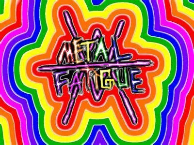 Metal Fatigue