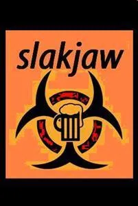 ! SLAKJAW !