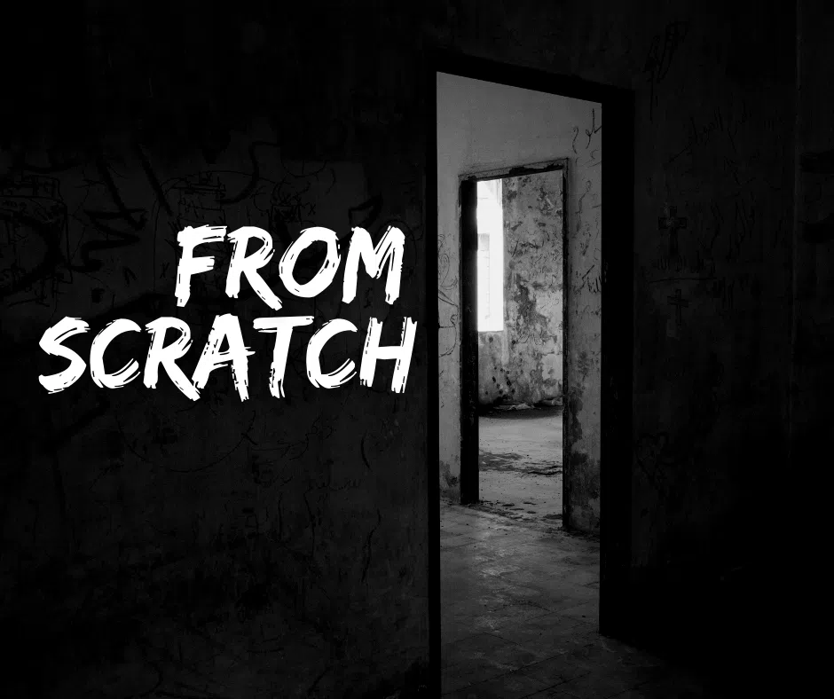 From Scratch