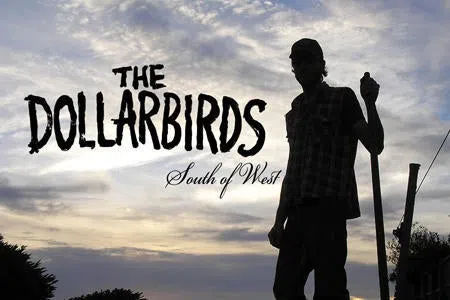 Dollarbirds, The
