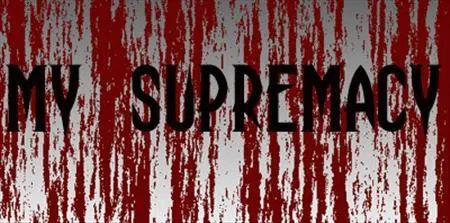 MY SUPREMACY