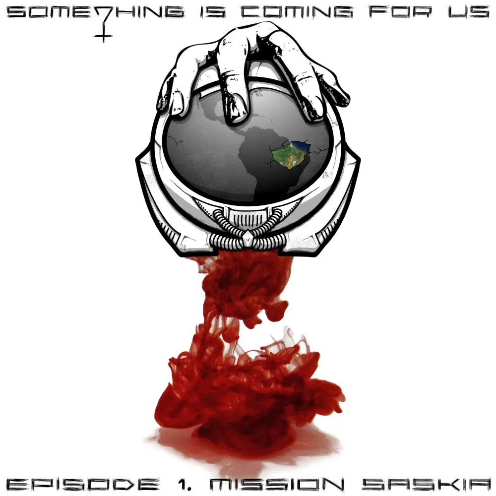 Something Is Coming For Us