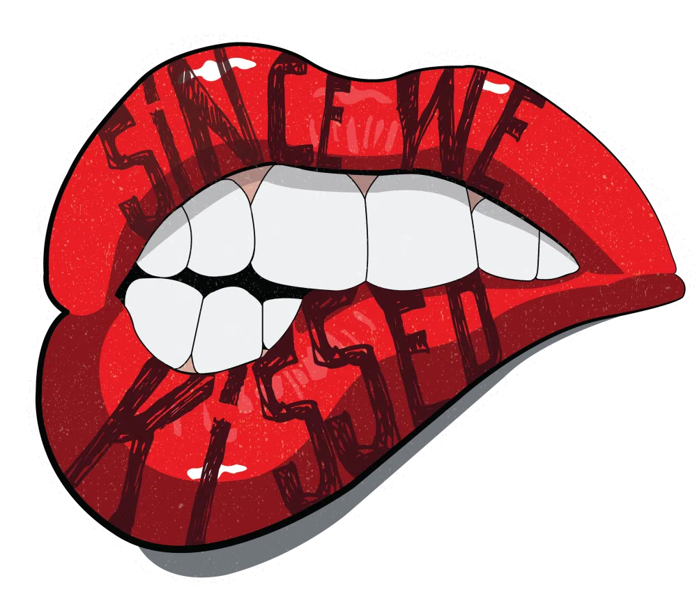 Since We Kissed