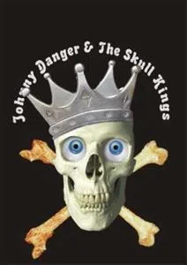 Johnny danger and the skull kings