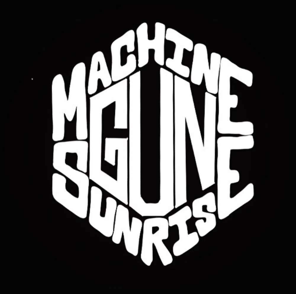 Machine Gun Sunrise