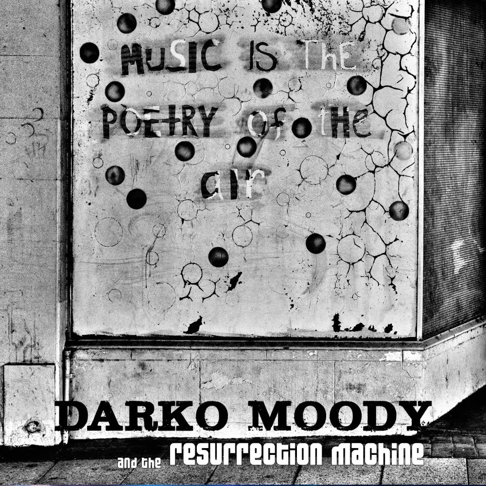 Darko Moody & The Resurrection Machine