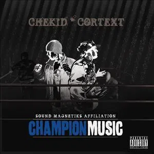 Chekid & Cortext (Champion Music)