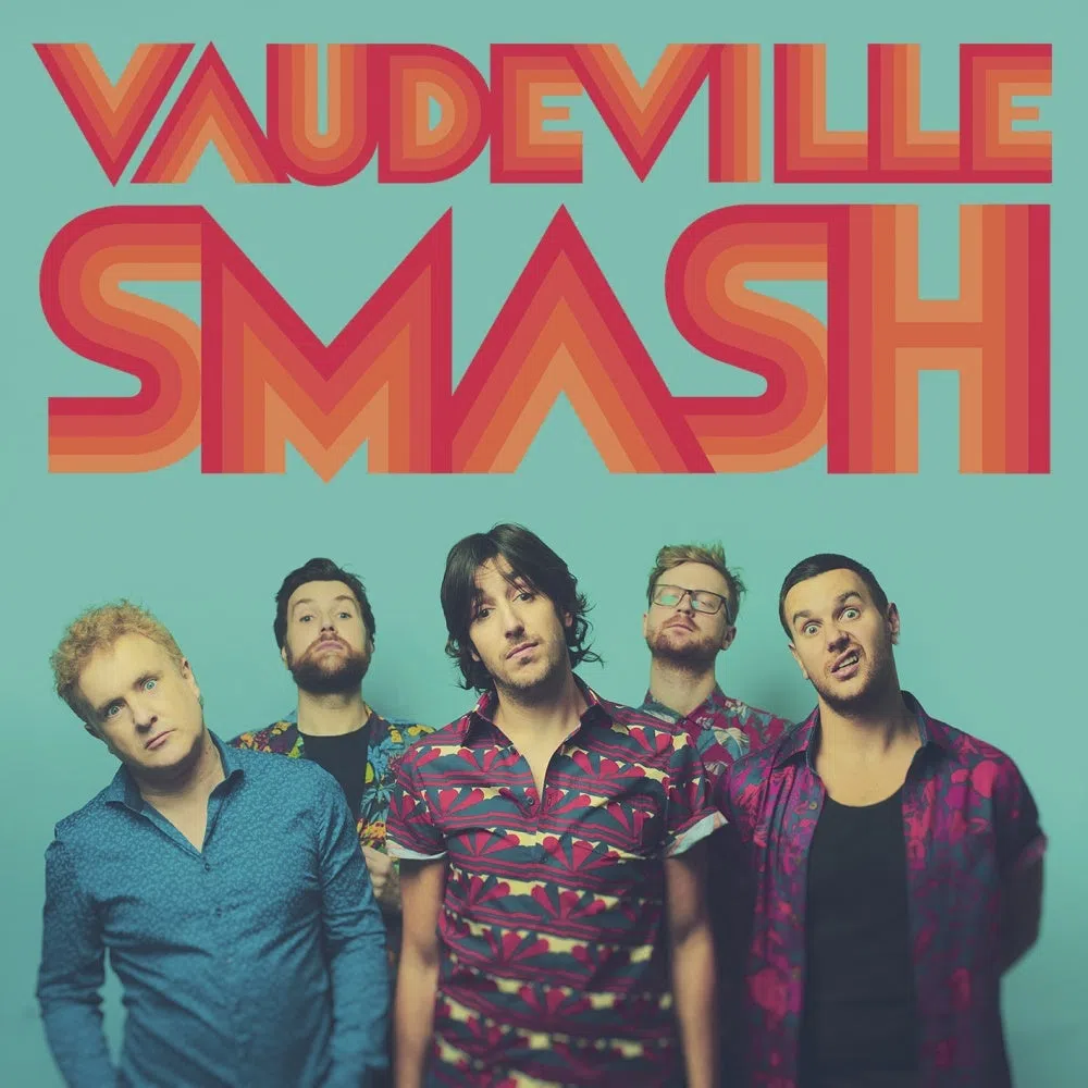 Vaudeville Smash