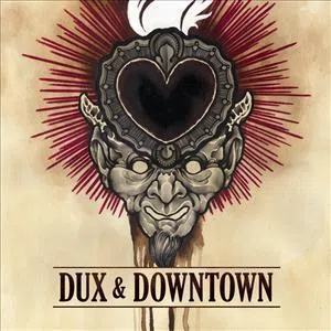 Dux & Downtown